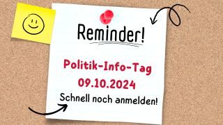 Notizzettel mit Erinnerung Politik-Info-Tag am 9.10.2024